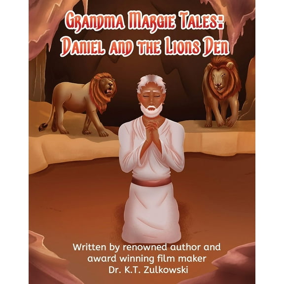 Grandma Margie Tales: Daniel and the Lions Den, (Paperback)