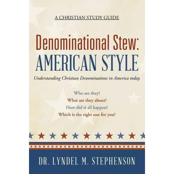 Denominational Stew: American Style, (Paperback)