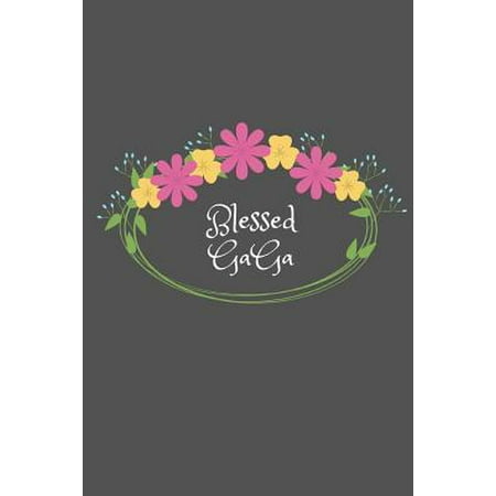 Blessed GaGa: Beautiful Personalized Floral 6X9 110 Pages Blank Narrow Lined Soft Cover Notebook Planner Composition Book - Best Gif