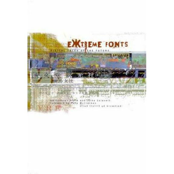 Pre-Owned Extreme Fonts: Digital Faces of the Future (Hardcover) 0942604741 9780942604740