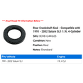 thumbnail image 2 of Rear Crankshaft Seal - Compatible with 1991 - 2002 Saturn SL1 1.9L 4-Cylinder 1992 1993 1994 1995 1996 1997 1998 1999 2000 2001, 2 of 2