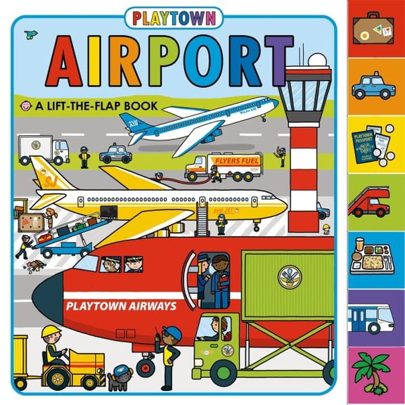 Pre-Owned Playtown: Airport: A Lift-The-Flap Book Paperback