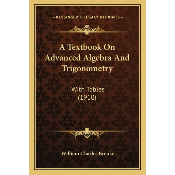 A Textbook On Advanced Algebra And Trigonometry (Paperback)
