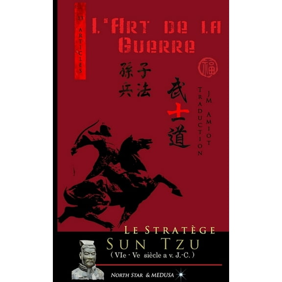 Le StratÃ¨ge Sun Tzu: L'art de la Guerre (Texte intÃ©gral), (Paperback)