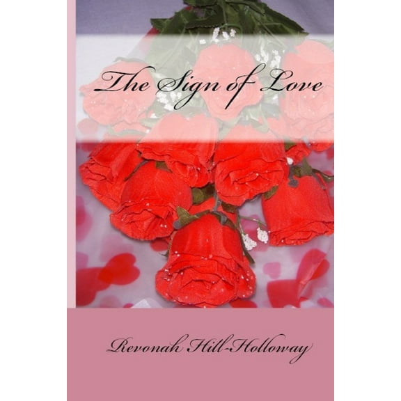 The Sign of Love, (Paperback)