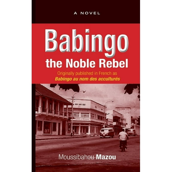 Babingo: The Noble Rebel, (Paperback)