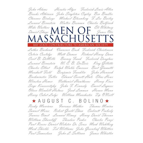Men of Massachusetts : Bay State Contributors to American Society (Hardcover)