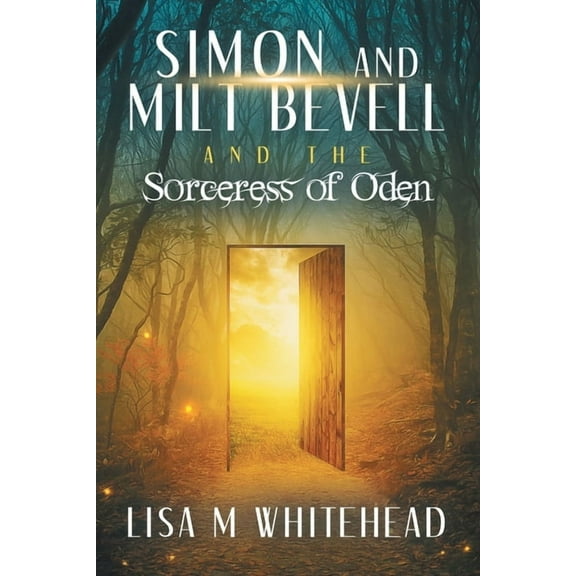 Simon and Milt Bevell and the Sorceress of Oden, (Paperback)
