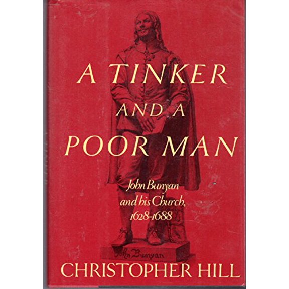 Pre-Owned A Tinker and a Poor Man: John Bunyan and His Church, 1628-88 (Hardcover) 0394572424 9780394572420