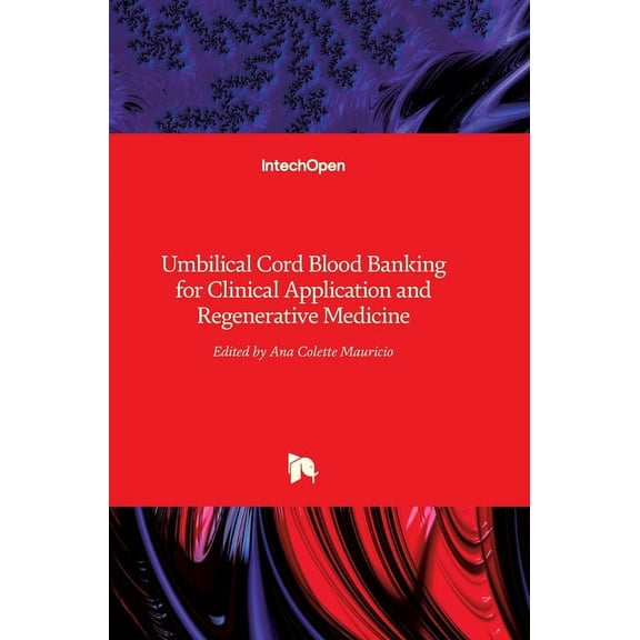 Umbilical Cord Blood Banking for Clinical Application and Regenerative Medicine (Hardcover)