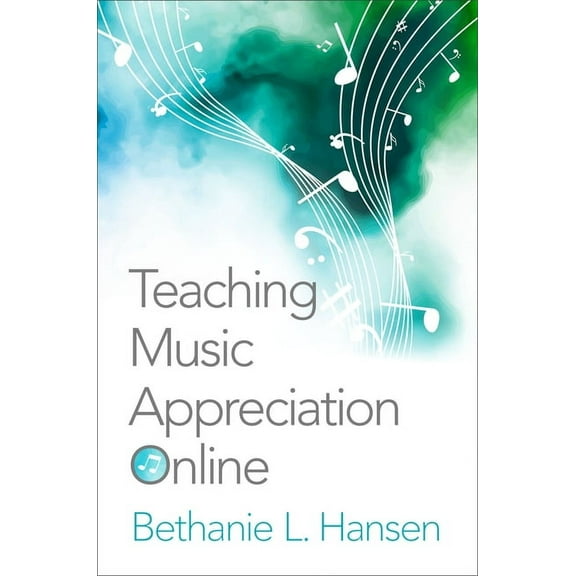 Teaching Music Appreciation Online, (Paperback)
