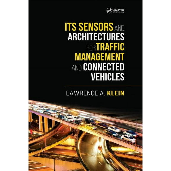ITS Sensors and Architectures for Traffic Management and Connected Vehicles, (Paperback)