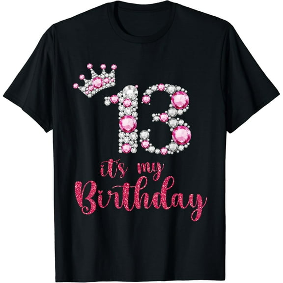 13 It's My Birthday 13th Birthday 13 Years Old Bday T-Shirt mens t shirt,black,women,funny,misfits,men,journey