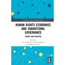 Routledge Studies in Human Rights Human Rights Economies and Subnational Governance: Theory and Practice, (Hardcover)