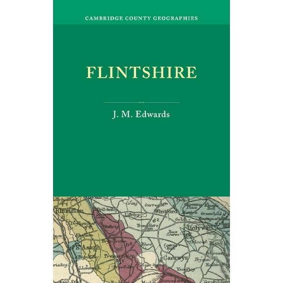 Cambridge County Geographies Flintshire, (Paperback)