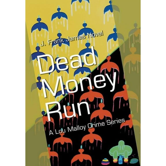 Dead Money Run (Hardcover)