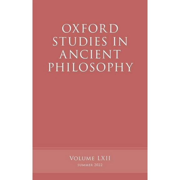 Oxford Studies in Ancient Philosophy Oxford Studies in Ancient Philosophy, Volume 62, (Hardcover)