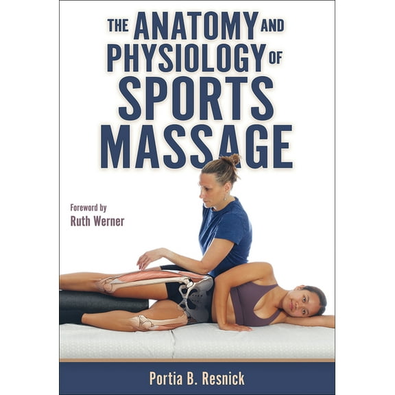 The Anatomy and Physiology of Sports Massage, (Paperback)