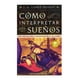 thumbnail image 1 of Libro Como Interpretar Los Sueños Tapa Blanda, Autor Juan Antonio Lopez Benedi, Editorial Ediciones Obelisco, 1 of 2