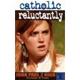 thumbnail image 1 of Pre-Owned Catholic, Reluctantly (John Paul 2 High) (Paperback) 1928832997 9781928832997, 1 of 1