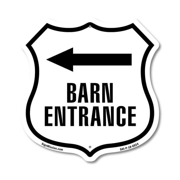 Barn Entrance Left 12 inch X 12 inch Shield-Shaped Rust-Free Aluminum Metal Sign Weather Resistant Made in the USA