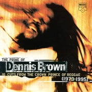 The Prime Of Dennis Brown: 16 Cuts From The Crown Prince Of Reggae 1973-1995