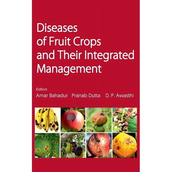 Diseases Of Fruit Crops And Their Integrated Management (Hardcover)