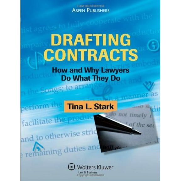 Pre-Owned Drafting Contracts: How and Why Lawyers Do What They Do, 9780735563391, 073556339X, Paperback,