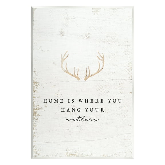 Stupell Industries Where You Hang Your Antlers Phrase Animals & Insects Painting Unframed Art Print Wall Art