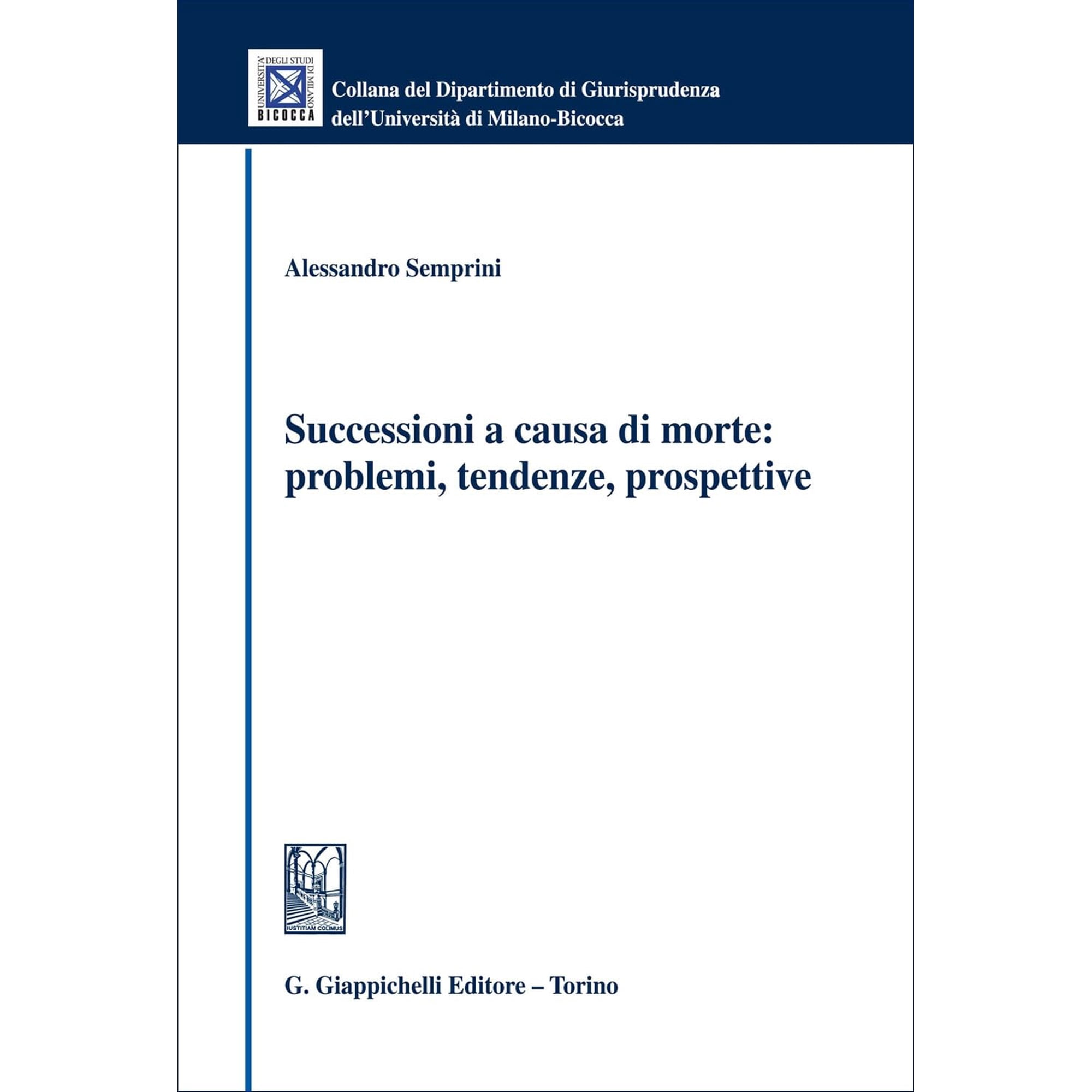 Alessandro Semprini Successioni a causa di morte: problemi tendenze prospettive (Paperback)