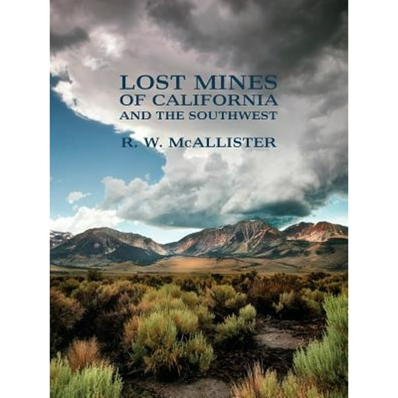 Lost Mines of California and the Southwest (Paperback)
