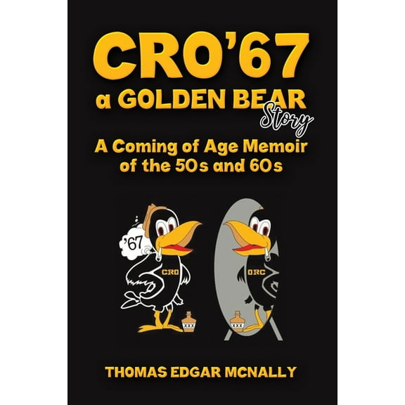 CRO'67 a Golden Bear Story, (Paperback)
