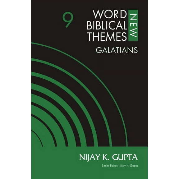 New Word Biblical Themes: New Testament Galatians, Volume 9: 9, (Paperback)
