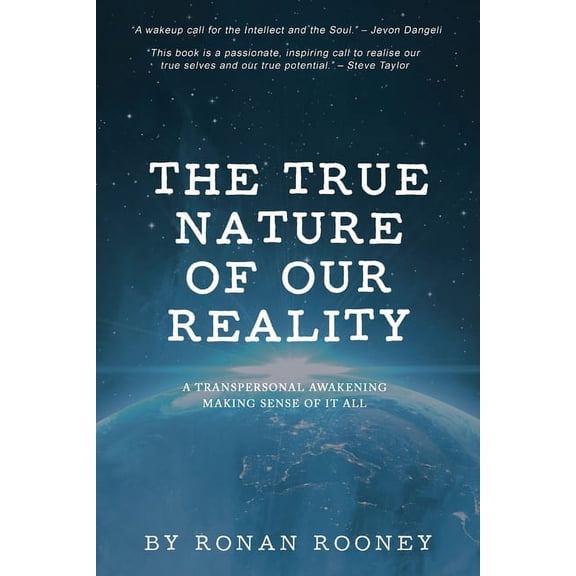 The True Nature Of Our Reality, (Paperback)