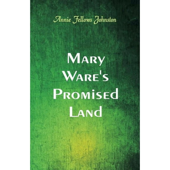 Mary Ware's Promised Land, (Paperback)