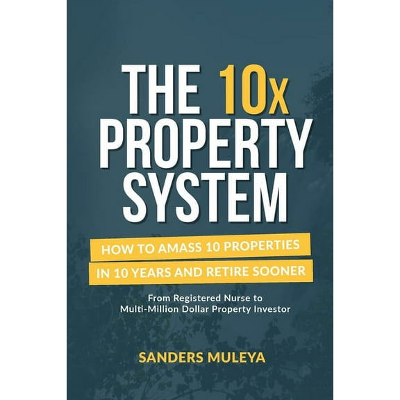 The 10x Property System, (Paperback)
