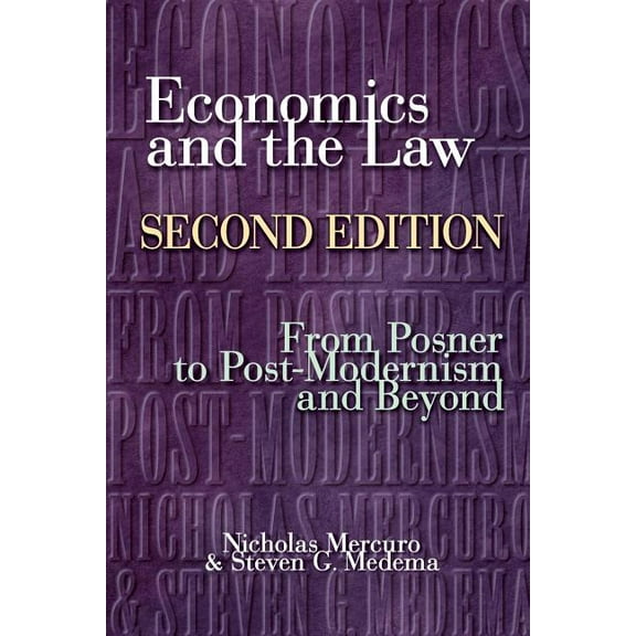 Economics and the Law: From Posner to Postmodernism and Beyond - Second Edition, (Paperback)