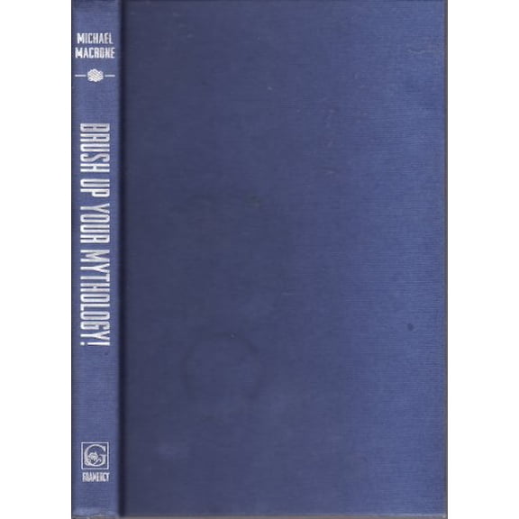 Pre-Owned Brush Up Your Mythology! (Hardcover) 0517202875 9780517202876