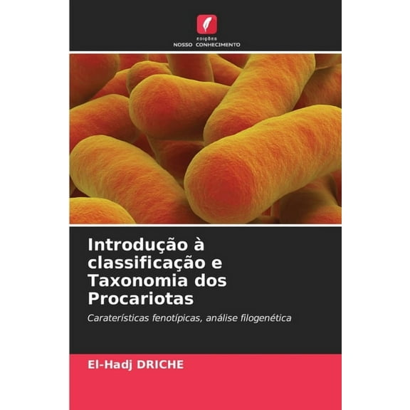 Introdução à classificação e Taxonomia dos Procariotas, (Paperback)