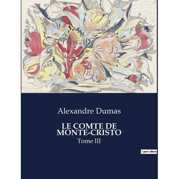 Le Comte de Monte-Cristo: Tome III, (Paperback)