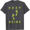thumbnail image 1 of Cool Keep Going Motivational Quote Meme Walking Footprints T-Shirt, 1 of 1