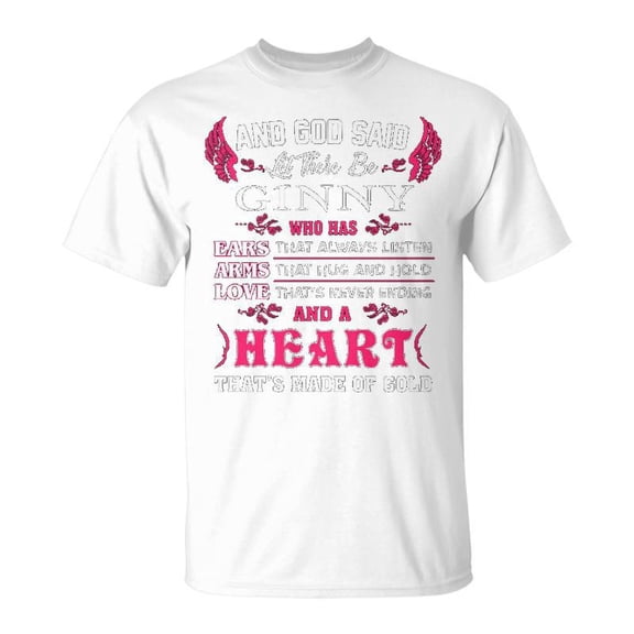 Ginny Name Gift And God Said Let There Be Ginny Unisex Jersey Crewneck Tshirt