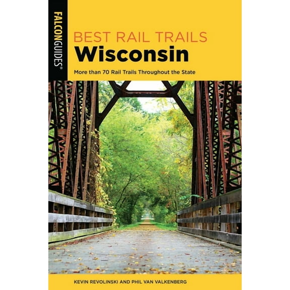 Best Rail Trails Best Rail Trails Wisconsin, (Paperback)