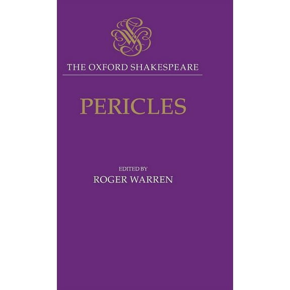 The ^Aoxford Shakespeare Pericles, (Hardcover)