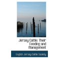 thumbnail image 1 of Jersey Cattle: Their Feeding and Management, 1 of 1