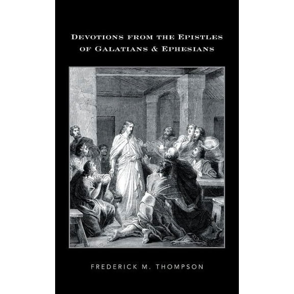 Devotions from the Epistles of Galatians & Ephesians