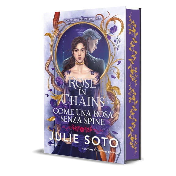 Julie Soto,Tessa Bernardi Rose in chains. Come una rosa senza spine (Paperback)