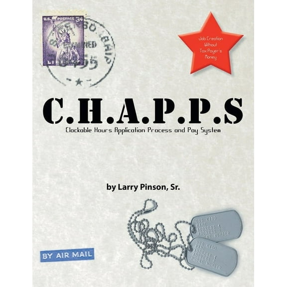 C.H.A.P.P.S: Job Creation Without Tax Payer's Money, (Paperback)