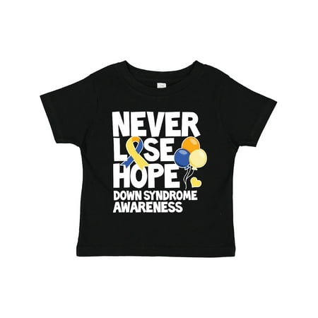 

Inktastic Never Lose Hope Down Syndrome Awareness Gift Toddler Boy or Toddler Girl T-Shirt