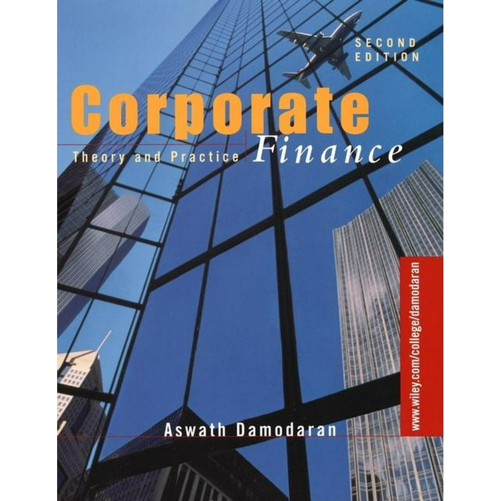 Wiley Finance: Corporate Finance : Theory and Practice (Series #14 ...